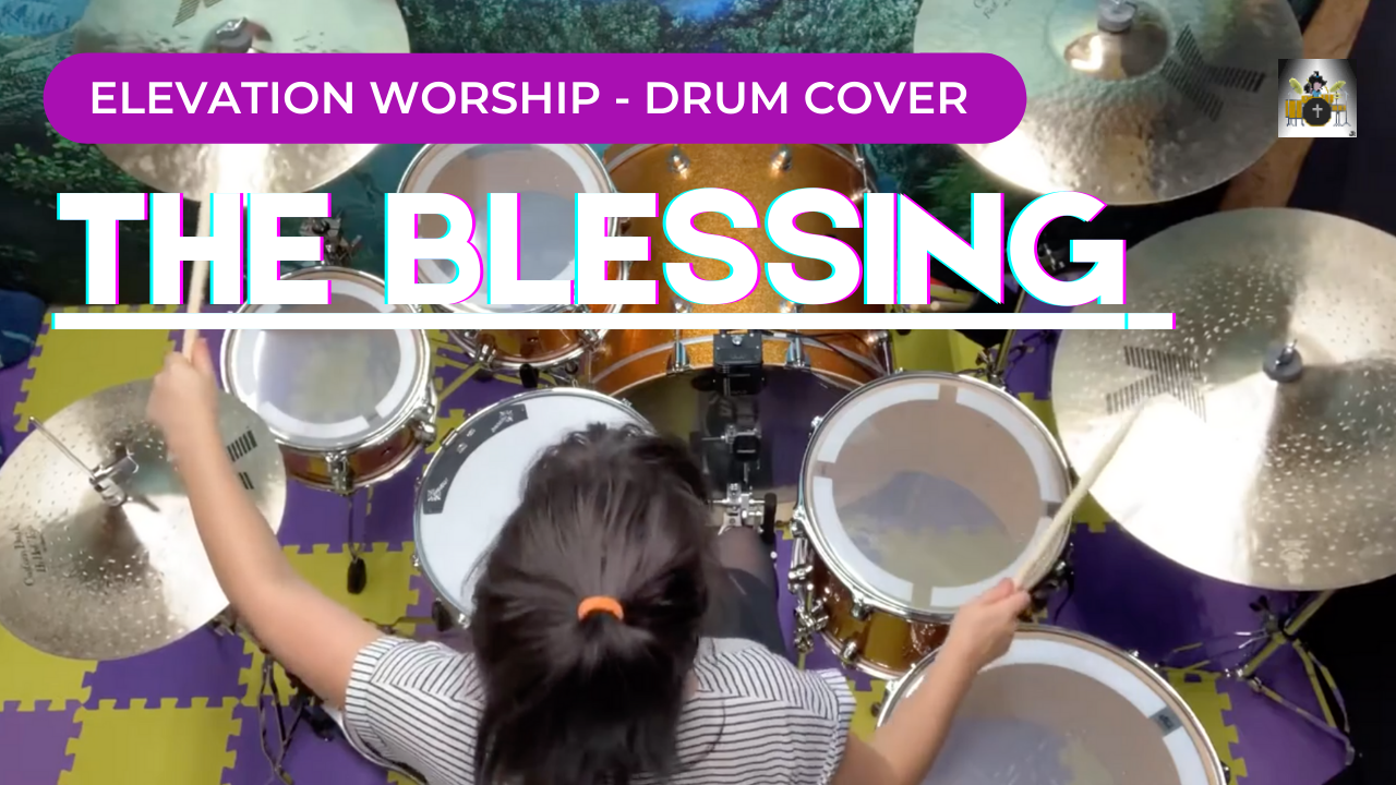 The Blessing Drum Cover – Elevation Worship