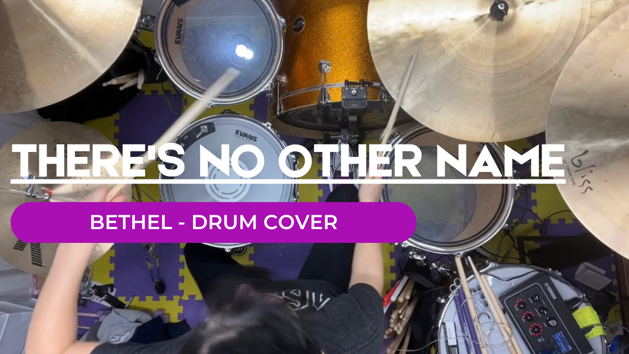 There’s No Other Name Drum Cover – Bethel